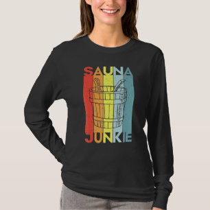 Sauna Spa Massage Sweat room Banya T-Shirt