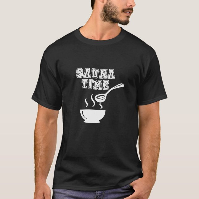 SAUNA TIME T-Shirt      (Front)