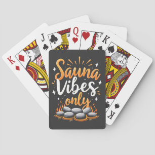 Sauna Vibes Only Sauna Enthusiast Spa Day Playing Cards