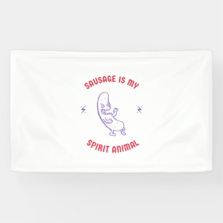 sausage is my spirit animal banner