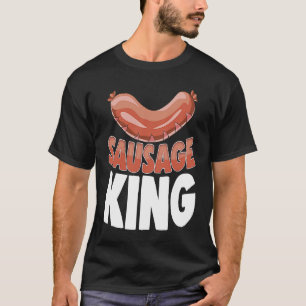 Sausage King Best Ever Women Sausage Love Foodie T-Shirt