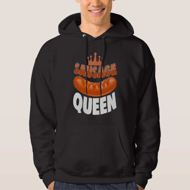 Sausage Queen Best Ever  Women Sausage Love Foodie Hoodie (Front)