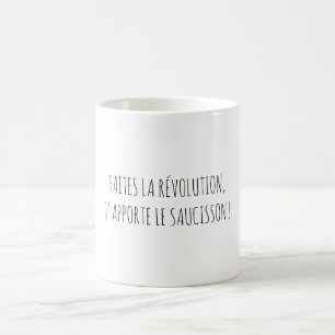Sausage Revolution Happy Hour Funny Quote French Coffee Mug