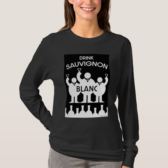 Sauvignon Blanc Wine Drinker  T-Shirt (Front)