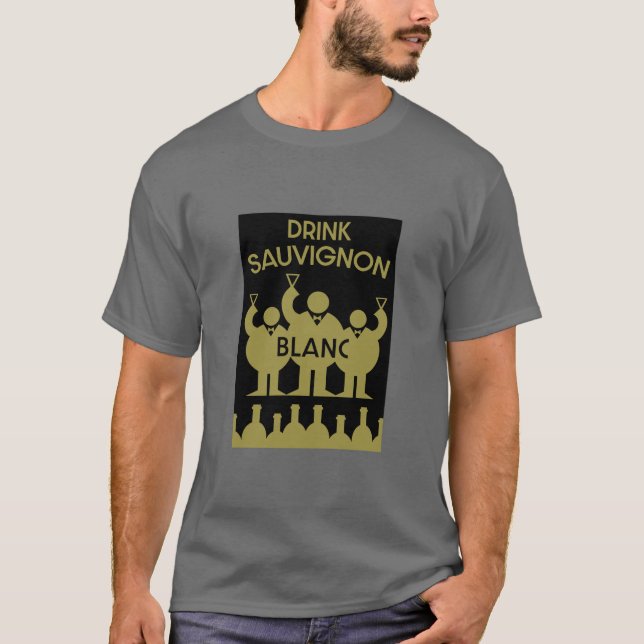 Sauvignon Blanc Wine Drinker T-Shirt (Front)