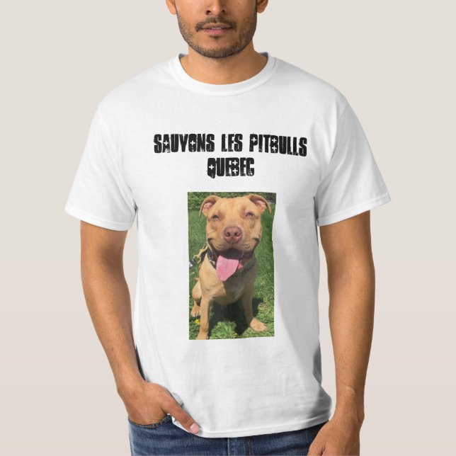 Sauvons les Pitbulls Quebec T-Shirt (Front)
