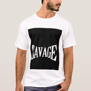 Savage Text T-Shirt for Men & Women