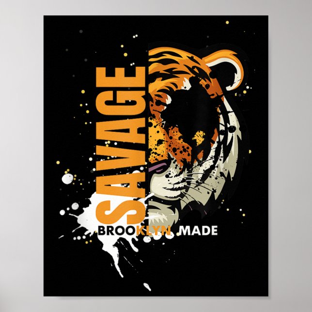 Savage Tiger,brooklyn Made, Graphic Tees Tiger, Mo Poster (Front)