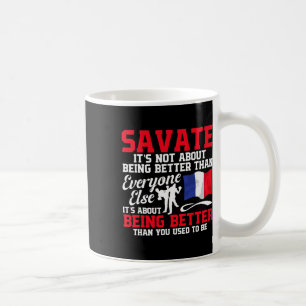 Savate Training Martial Arts French Kickboxing Sav Coffee Mug