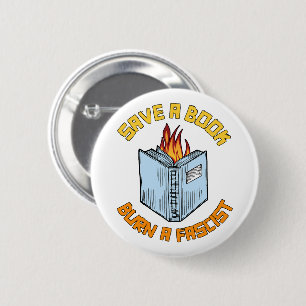 Save a Book Burn a Fascist 6 Cm Round Badge