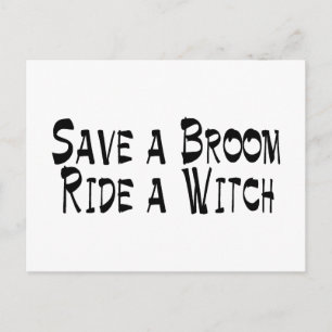 Save a Broom Ride a Witch 3 Postcard