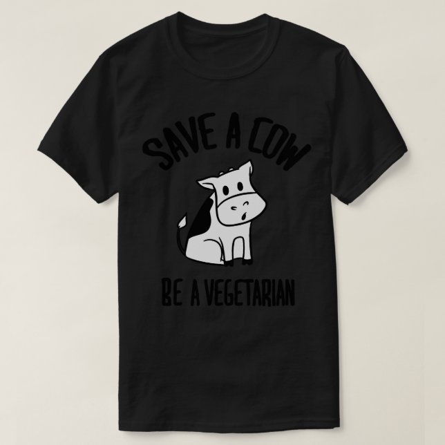 Save a cow Be a vegetarian T-Shirt (Design Front)