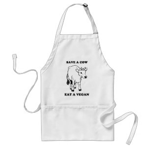 Save a cow. Eat a vegan. Standard Apron
