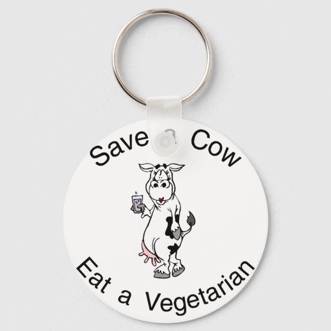 Save a Cow Eat A Vegetarian Key Ring (Front)