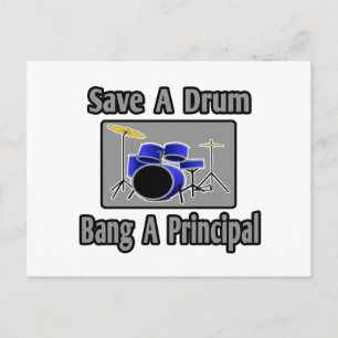 Save a Drum...Bang a Principal Postcard
