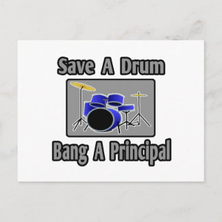 Save a Drum...Bang a Principal Postcard