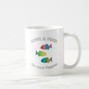 SAVE A FISH - Eat more Veggies Coffee Mug