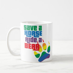 Save A Horse Ride A Bear Coffee Mug Gay Pride LGBT