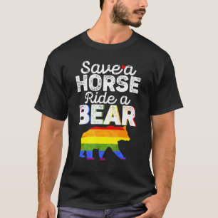 Save A Horse Ride A Bear Gay Bear Lgbt Mens Fun T-Shirt