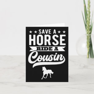 Save A Horse Ride A Cousin Funny Horseck Riding  Card