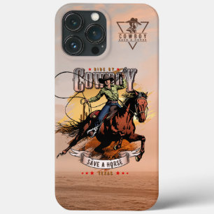 Save A Horse; Ride A Cowboy iPhone 13 Pro Max Case