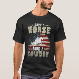 Save a Horse Ride a Cowboy Funny Horse Riding Men  T-Shirt