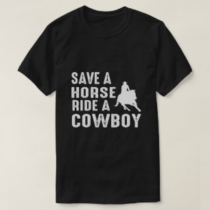 Save a Horse Ride a Cowboy - Funny Western Rodeo C T-Shirt