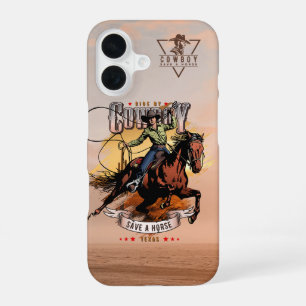 Save A Horse; Ride A Cowboy iPhone 16 Case