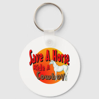 Save A Horse Ride A Cowboy Key Ring