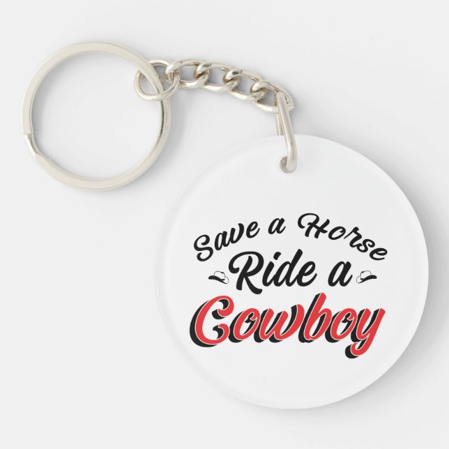 Save A Horse Ride A Cowboy Key Ring (Front)