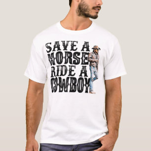 Save a horse ride a cowboy T-Shirt Copy Copy Copy