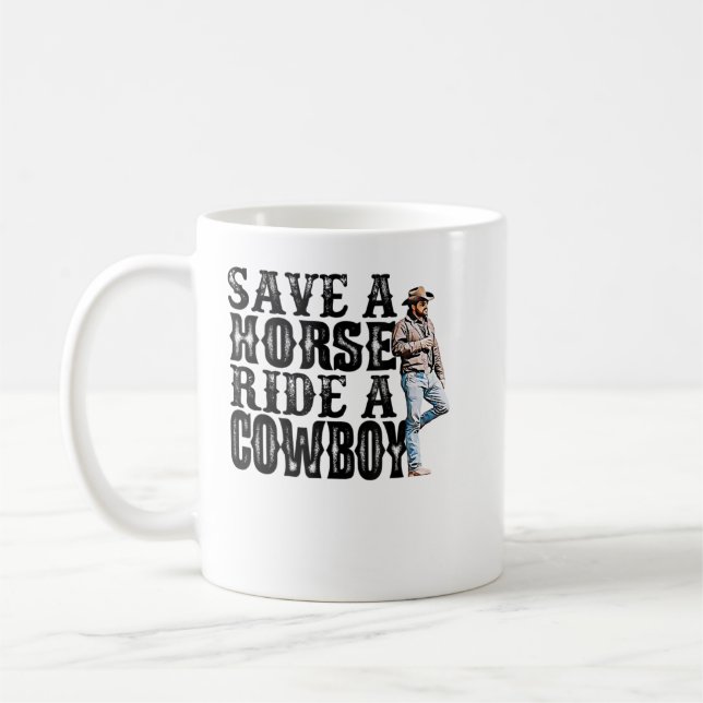 Save a horse ride a cowboy T-Shirt Copy Copy Copy Coffee Mug (Left)