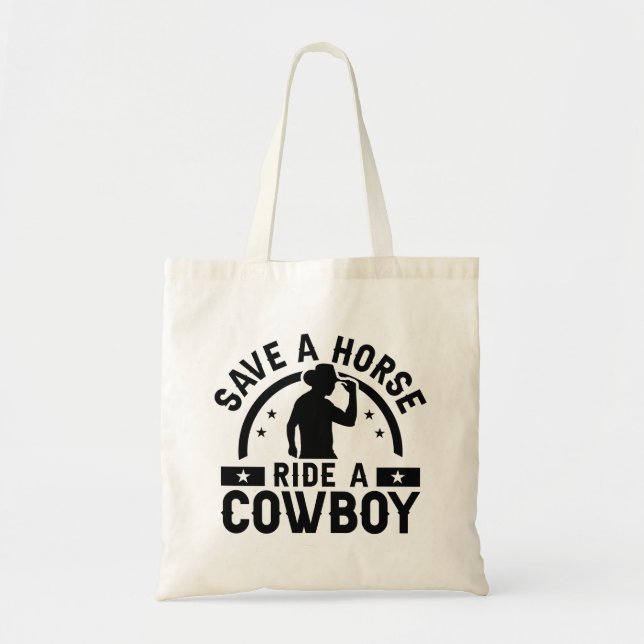 Save A Horse Ride A Cowboy Tote Bag (Front)