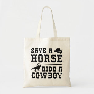 Save A Horse Ride A Cowboy Tote Bag