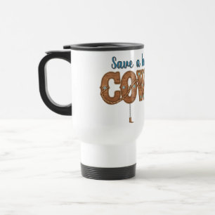 save a horse ride a cowboy travel mug