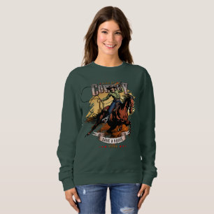 Save A Horse; Ride A Cowboy Women Sweatshirt