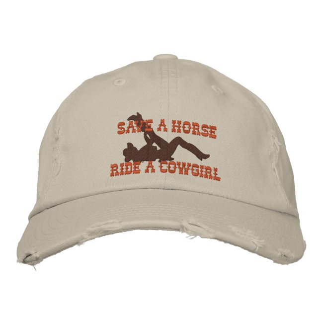Save A Horse...Ride A Cowgirl! Embroidered Hat (Front)
