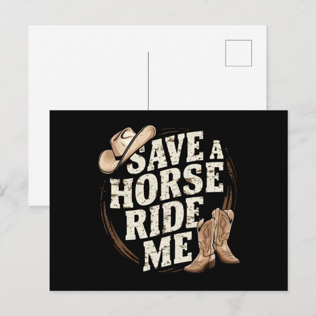 Save a Horse Ride Me Funny Cowboy Western Postcard (Front/Back)