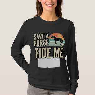 Save a Horse Ride Me Vintage Western Shirt Design_