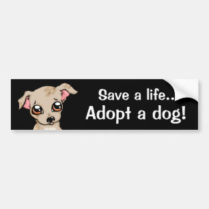 Save a life adopt a dog bumper sticker