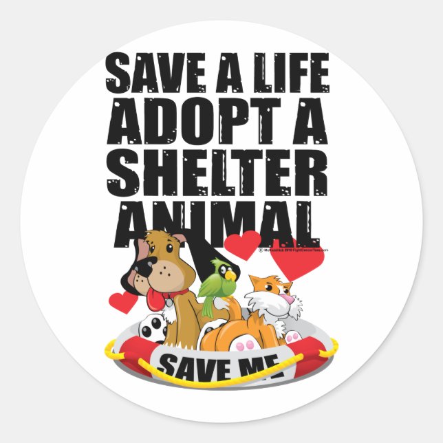 Save A Life Adopt A Shelter Animal Classic Round Sticker (Front)