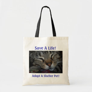 Save A Life! Adopt A Shelter Pet! Tote Bag
