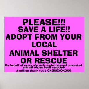 SAVE A LIFE-ADOPT! POSTER