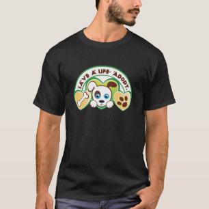 save a life adopt T-Shirt