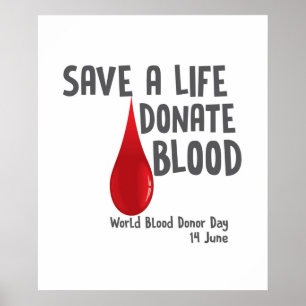 Save A Life Donate Blood  World Blood Donor Day Or Poster