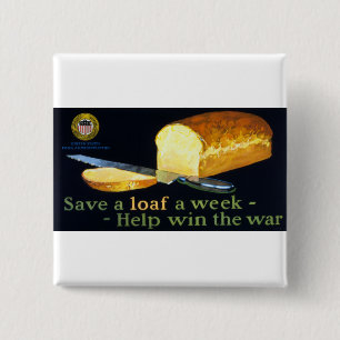 Save a Loaf a Week ~ help Win the War 15 Cm Square Badge