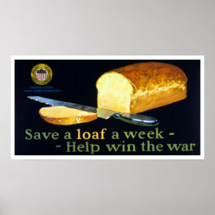 Save a Loaf a Week ~ help Win the War Poster