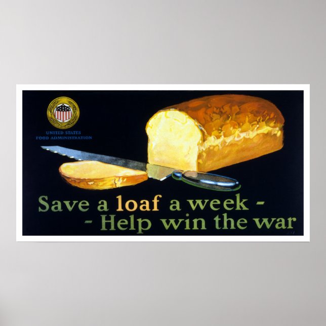 Save a Loaf a Week ~ help Win the War Poster (Front)