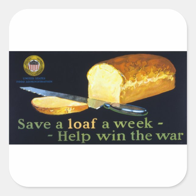 Save a Loaf a Week ~ help Win the War Square Sticker (Front)