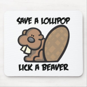 Save a Lollipop Lick a Beaver Mouse Mat